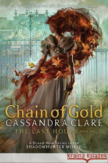 The Last Hours - Chain of Gold Cassandra Clare Cliff Nielsen 9781534452053 Simon & Schuster