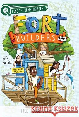 Tree House Station: Fort Builders Inc. 4 Dee Romito Marta Kissi 9781534452480 Aladdin Paperbacks