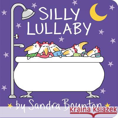 Silly Lullaby Sandra Boynton Sandra Boynton 9781534452824 Little Simon