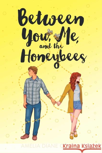 Between You, Me, and the Honeybees Amelia Diane Coombs 9781534453005 Simon & Schuster Books for Young Readers