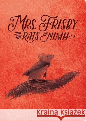Mrs. Frisby and the Rats of NIMH: 50th Anniversary Edition Robert C. O'Brien Zena Bernstein 9781534455733 Aladdin Paperbacks