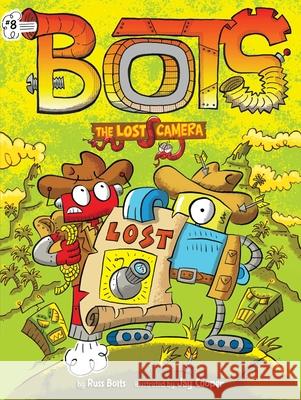 The Lost Camera Russ Bolts Jay Cooper 9781534460959 Little Simon