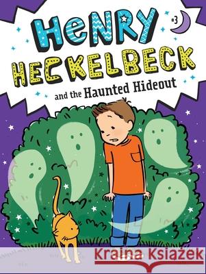 Henry Heckelbeck and the Haunted Hideout Wanda Coven Priscilla Burris 9781534461161 Little Simon