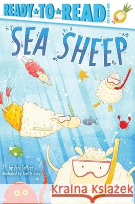 Sea Sheep: Ready-To-Read Pre-Level 1 Seltzer, Eric 9781534461345 Simon Spotlight