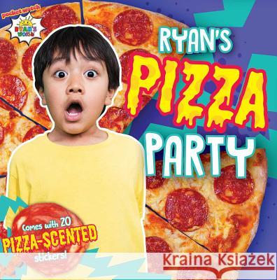 Ryan's Pizza Party [With Pizza Scented Stickers] Kaji, Ryan 9781534461444 Simon Spotlight