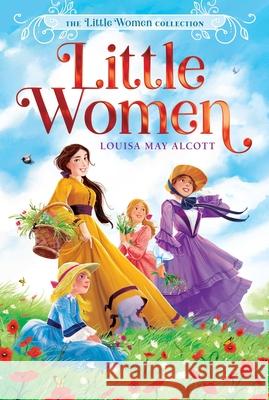 Little Women Alcott, Louisa May 9781534462205 Aladdin Paperbacks