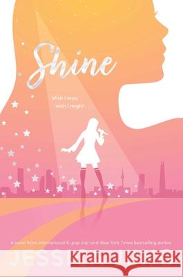 Shine Jessica Jung 9781534462526 Simon & Schuster Books for Young Readers