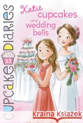 Katie Cupcakes and Wedding Bells Simon, Coco 9781534465374