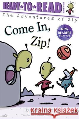 Come In, Zip!: Ready-To-Read Ready-To-Go! Milgrim, David 9781534465640 Simon Spotlight