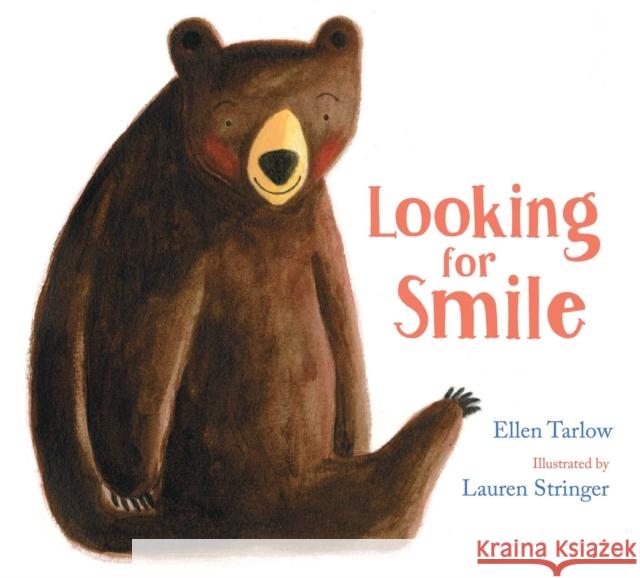 Looking for Smile Ellen Tarlow Lauren Stringer 9781534466197 Beach Lane Books