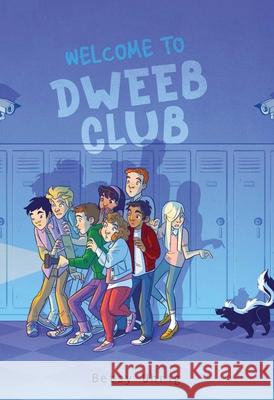 Welcome to Dweeb Club Betsy Uhrig 9781534467699 Margaret K. McElderry Books