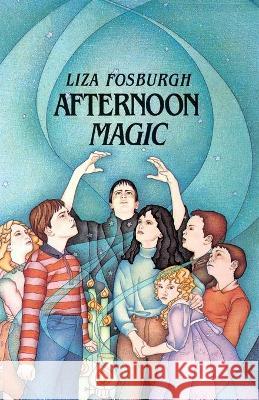 Afternoon Magic Fosburgh 9781534467828