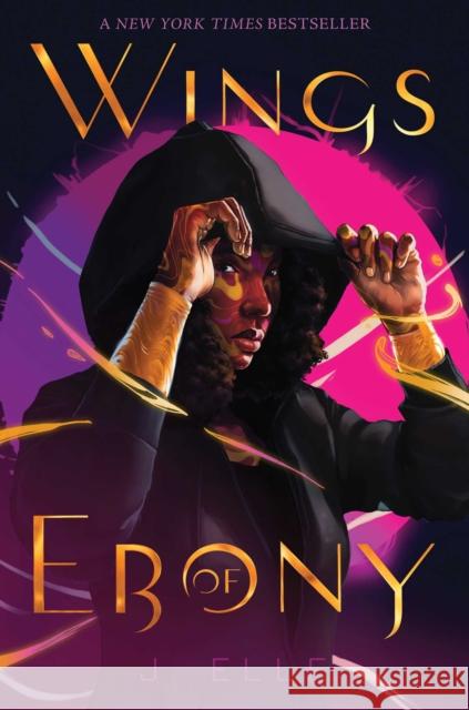 Wings of Ebony J. Elle 9781534470682 Simon & Schuster