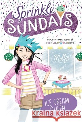 Ice Cream Queen, 11 Simon, Coco 9781534471160