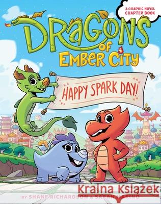 Happy Spark Day! Richardson, Shane 9781534475243 Aladdin Paperbacks