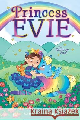 The Rainbow Foal Kilbride, Sarah 9781534476349 Aladdin Paperbacks