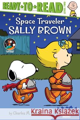 Space Traveler Sally Brown: Ready-To-Read Level 2 Schulz, Charles M. 9781534479715 Simon Spotlight