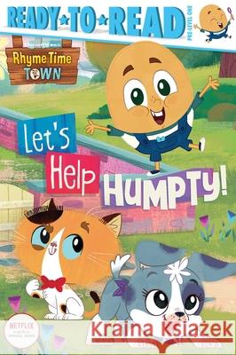 Let's Help Humpty!: Ready-To-Read Pre-Level 1 Michaels, Patty 9781534479760
