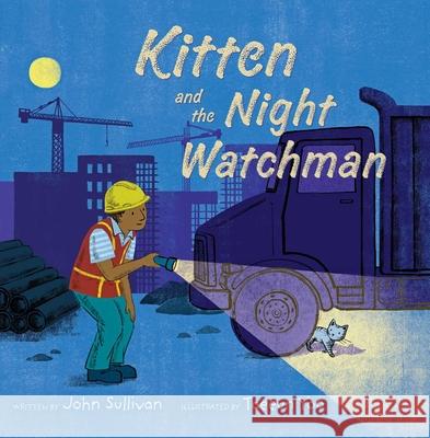 Kitten and the Night Watchman John Sullivan Taeeun Yoo 9781534480421 Simon & Schuster/Paula Wiseman Books