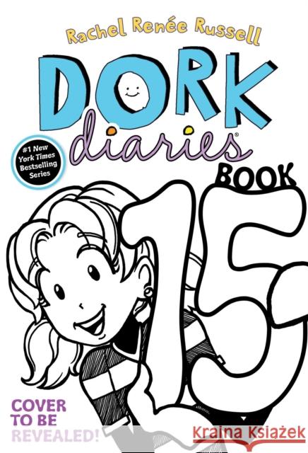 Dork Diaries 15: Tales from a Not-So-Posh Paris Adventure Rachel Renee Russell 9781534480483