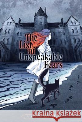The List of Unspeakable Fears J. Kasper Kramer 9781534480759 Atheneum Books for Young Readers