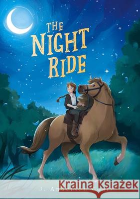 The Night Ride J. Anderson Coats 9781534480773 Atheneum Books for Young Readers
