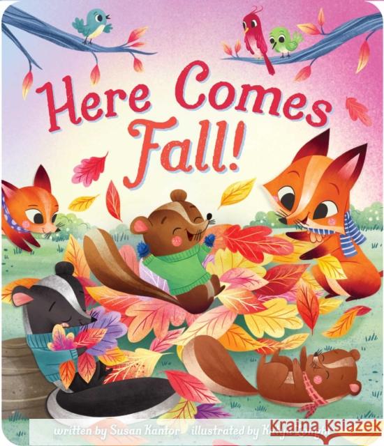 Here Comes Fall! Kantor, Susan 9781534482937 Little Simon