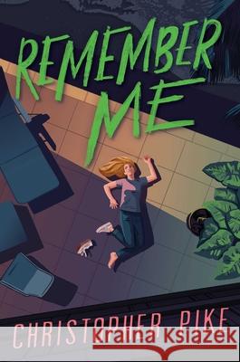 Remember Me Christopher Pike 9781534483194
