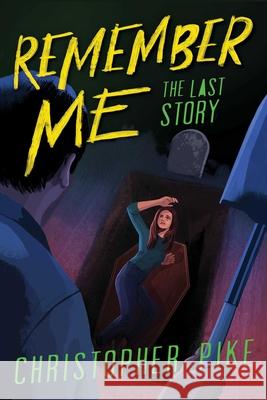 The Last Story Pike, Christopher 9781534483217 Simon Pulse