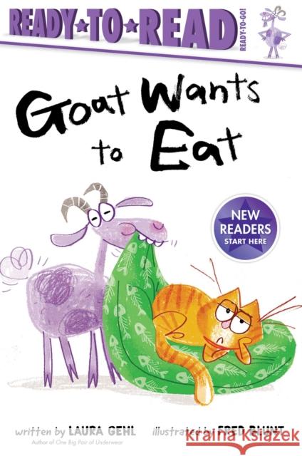Goat Wants to Eat Laura Gehl Fred Blunt 9781534483606 Simon Spotlight