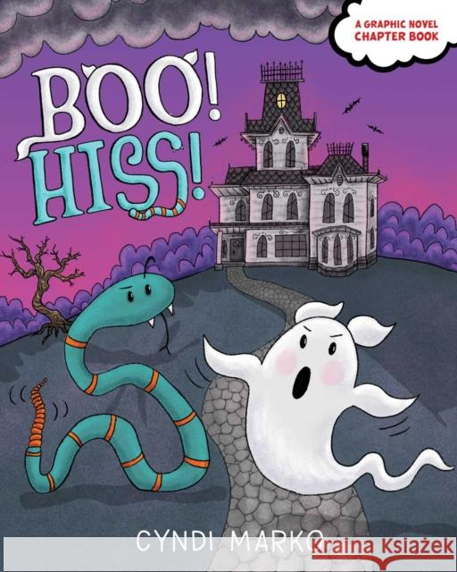 Boo! Hiss! Cyndi Marko Cyndi Marko 9781534484832