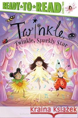 Twinkle, Twinkle, Sparkly Star: Ready-To-Read Level 2 Holabird, Katharine 9781534486232 Simon Spotlight