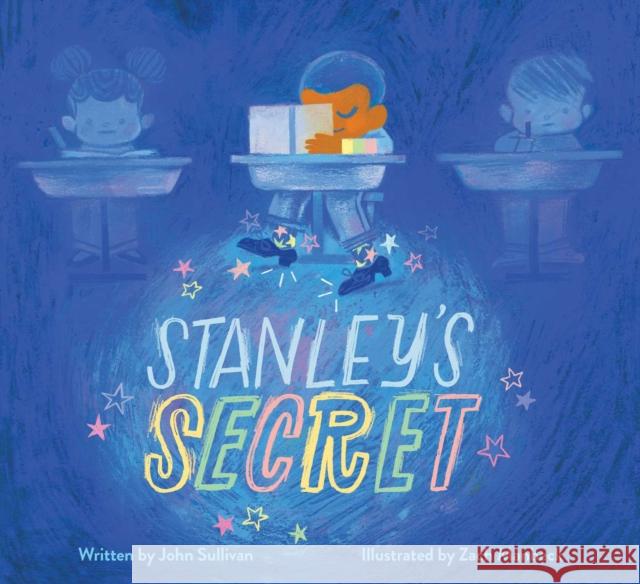 Stanley's Secret John Sullivan 9781534487833 Simon & Schuster