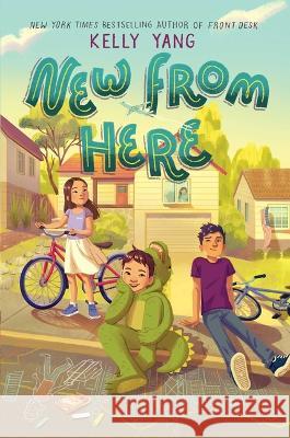 New from Here Kelly Yang 9781534488311 Simon & Schuster Books for Young Readers