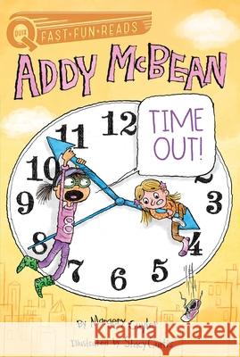 Time Out!: A Quix Book Margery Cuyler Stacy Curtis 9781534489592