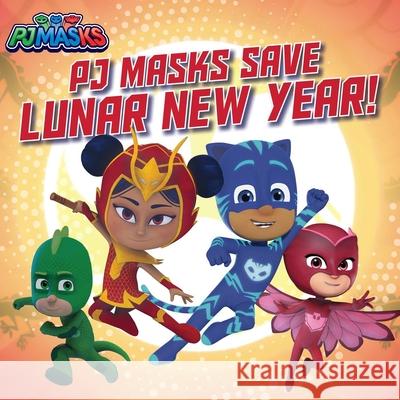 PJ Masks Save Lunar New Year! Nakamura, May 9781534497238