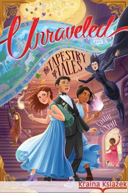 Tapestry of Tales Cathy O'Neill 9781534497771 Aladdin