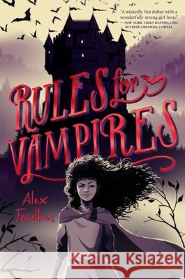 Rules for Vampires Alex Foulkes 9781534498365 Aladdin Paperbacks