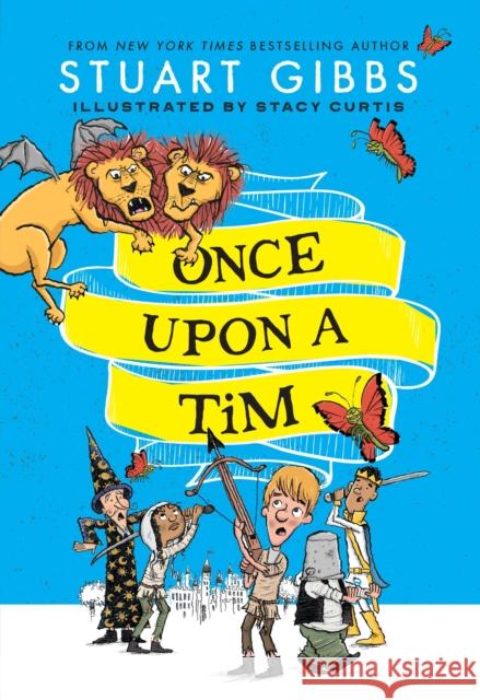 Once Upon a Tim Stuart Gibbs Stacy Curtis 9781534499256 Simon & Schuster Books for Young Readers