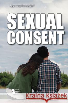 Sexual Consent Lisa Idzikowski 9781534509887 Greenhaven Publishing