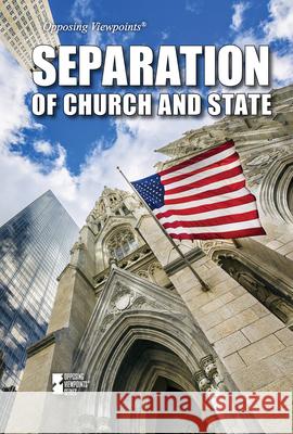 Separation of Church and State Sarah Suozzi 9781534510388 Greenhaven Publishing