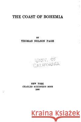 The Coast of Bohemia, Poems Thomas Nelson Page 9781534605817 Createspace Independent Publishing Platform