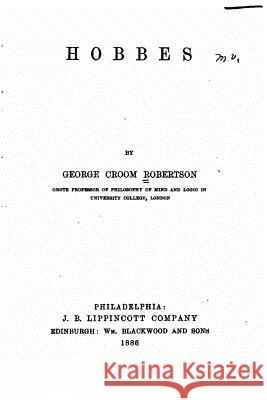 Hobbes George Croom Robertson 9781534614154 Createspace Independent Publishing Platform