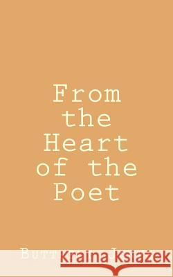 From the Heart of the Poet Buttrfli Jones 9781534615311
