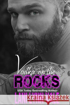 Vodka On The Rocks Vale, Lani Lynn 9781534617476 Createspace Independent Publishing Platform