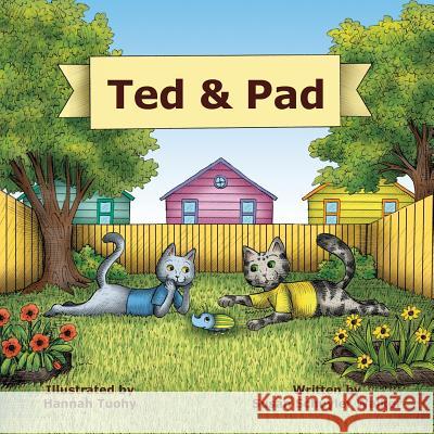 Ted & Pad MS Susan Schuyler Walker MS Hannah Tuohy 9781534620490 Createspace Independent Publishing Platform
