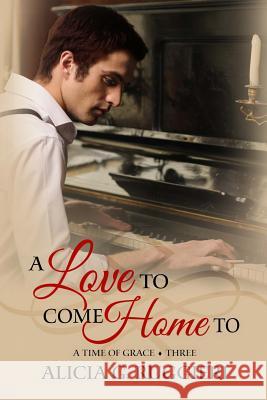 A Love to Come Home To Ruggieri, Alicia G. 9781534622043