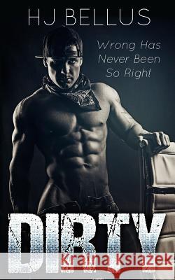 Dirty Hj Bellus 9781534622944 Createspace Independent Publishing Platform