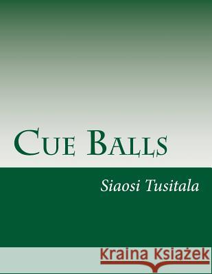 Cue Balls Siaosi Tusitala 9781534627635