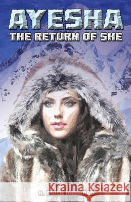 Ayesha: The Return of She H. Rider Haggard 9781534627888 Createspace Independent Publishing Platform